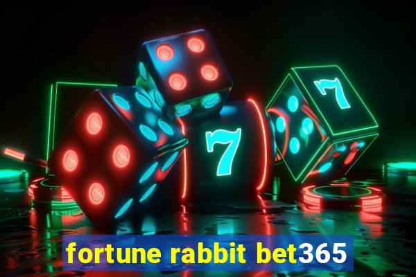 fortune rabbit bet365